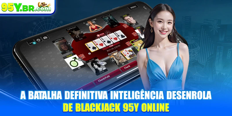 A batalha definitiva inteligência desenrola de blackjack 95Y online