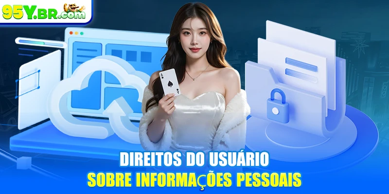 Direitos do usuário sobre informações pessoais
