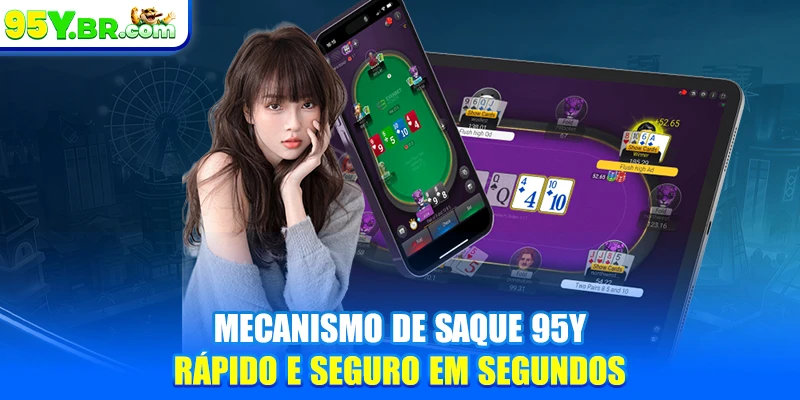 Mecanismo de saque 95Y rápido e seguro em segundos