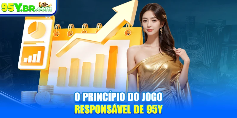 O princípio do jogo responsável de 95Y