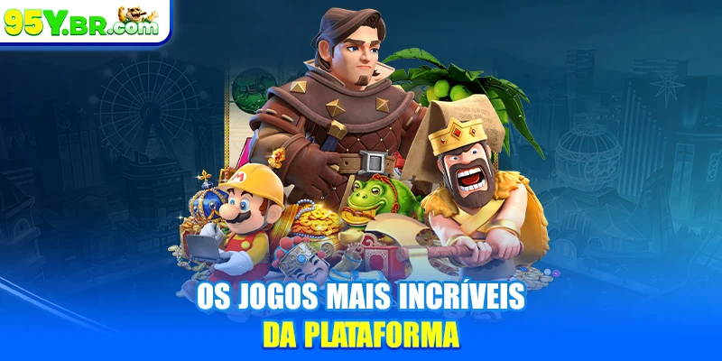 Os jogos mais incríveis da plataforma