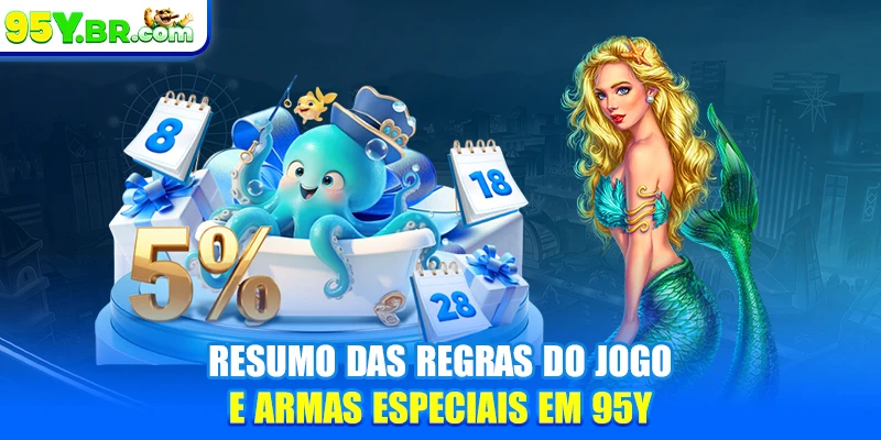Resumo das regras do jogo e armas especiais em 95Y