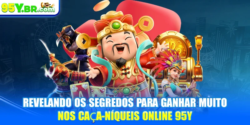 Revelando os segredos para ganhar muito nos caça-níqueis online 95Y